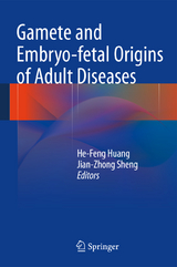 Gamete and Embryo-fetal Origins of Adult Diseases - 