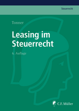 Leasing im Steuerrecht - Tonner, Norbert