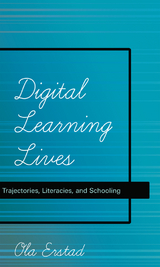 Digital Learning Lives - Ola Erstad