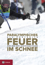 Paralympisches Feuer im Schnee - Klaus Feldkircher, Nicole Schedler