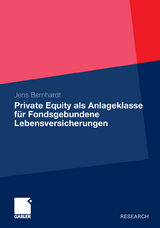 Private Equity als Anlageklasse für Fondsgebundene Lebensversicherungen - Jens Bernhardt