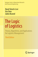 The Logic of Logistics - David Simchi-Levi, Xin Chen, Julien Bramel