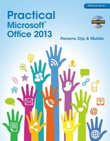 Practical Microsoft Office 2013 (with CD-ROM) - Parsons, June Jamrich; Oja, Dan