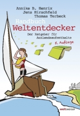 Handbuch Weltentdecker. Der Ratgeber für Auslandsaufenthalte - Annike B. Henrix, Thomas Terbeck