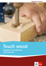 Touch wood. Englisch für Holzberufe - 