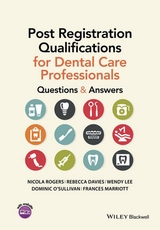 Post Registration Qualifications for Dental Care Professionals - Nicola Rogers, Rebecca Davies, Wendy Lee, Dominic O'Sullivan, Frances Marriott