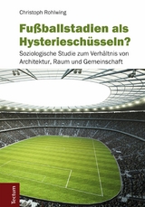 Fußballstadien als Hysterieschüsseln? - Christoph Rohlwing