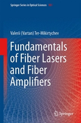 Fundamentals of Fiber Lasers and Fiber Amplifiers - Valerii (Vartan) Ter-Mikirtychev