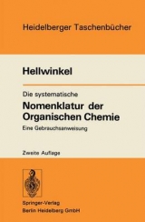 Die systematische Nomenklatur der Organischen Chemie - Hellwinkel, D.