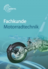 Fachkunde Motorradtechnik - Bellersheim, Rüdiger; Delius, Hans-Georg; Gressmann, Michael; Löwe, Frank; Ryf, Peter; Schäfer, Rainer