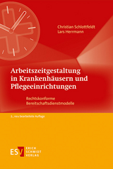 Arbeitszeitgestaltung in Krankenhäusern und Pflegeeinrichtungen - Christian Schlottfeldt, Lars Herrmann