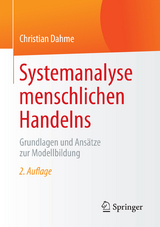 Systemanalyse menschlichen Handelns - Christian Dahme