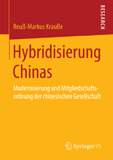 Hybridisierung Chinas - Reuß-Markus Krauße