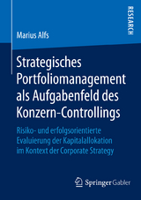 Strategisches Portfoliomanagement als Aufgabenfeld des Konzern-Controllings - Marius Alfs