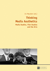 Thinking Media Aesthetics - 