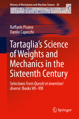 Tartaglia’s Science of Weights and Mechanics in the Sixteenth Century - Raffaele Pisano, Danilo Capecchi