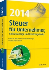 Steuer 2014 für Unternehmer, Selbstständige und Existenzgründer - Willi Dittmann, Dieter Haderer, Rüdiger Happe