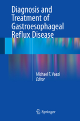 Diagnosis and Treatment of Gastroesophageal Reflux Disease - 