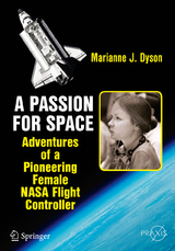 A Passion for Space - Marianne J. Dyson