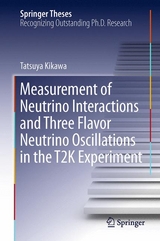 Measurement of Neutrino Interactions and Three Flavor Neutrino Oscillations in the T2K Experiment - Tatsuya Kikawa