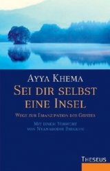 Sei dir selbst eine Insel - Ayya Khema