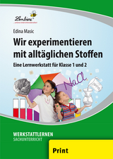 Wir experimentieren mit alltäglichen Stoffen - Edina Masic