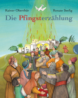 Die Pfingsterzählung - Rainer Oberthür