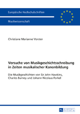 Versuche von Musikgeschichtsschreibung in Zeiten musikalischer Kanonbildung - Christiane Vorster