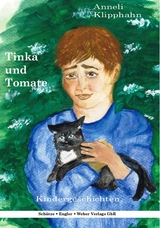 Tinka und Tomate - Anneli Klipphahn