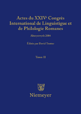 Actes du XXIV Congrès International de Linguistique et de Philologie Romanes. Tome II - 