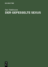 Der gefesselte Sexus - Ines Stahlmann