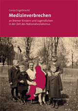 Medizinverbrechen an Bremer Kindern und Jugendlichen in der Zeit des Nationalsozialismus - Gerda Engelbracht