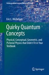 Quirky Quantum Concepts - Eric L. Michelsen