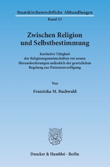 Zwischen Religion und Selbstbestimmung. - Franziska M. Buchwald