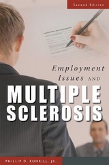 Employment Issues and Multiple Sclerosis - Rumrill, Phillip D.; Nissen, Steven; Hennessey, Mary