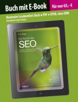 Die Kunst des SEO (Buch mit E-Book) - Eric Enge, Stephan Spencer, Jessie Stricchiola, Rand Fishkin