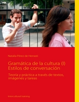 Gramática de la cultura (I) Estilos de conversación - Natalia Pérez de Herrasti