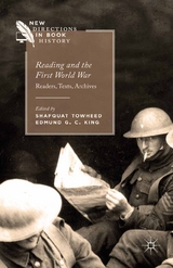 Reading and the First World War - Shafquat Towheed, Edmund King