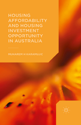 Housing Affordability and Housing Investment Opportunity in Australia - Muharem Karamujic