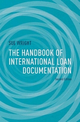 The Handbook of International Loan Documentation - S. Wright