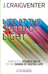 Life at the Speed of Light - Venter, J. Craig