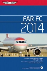 FAR/FC 2014 - Federal Aviation Administration FAA Aviation Supplies & Academics ASA