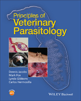 Principles of Veterinary Parasitology - Dennis Jacobs, Mark Fox, Lynda Gibbons, Carlos Hermosilla