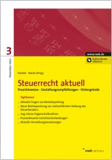 Steuerrecht aktuell 3/2013 - Sascha Bleschick, Thilo Cöster, Jens Intemann, Thomas Keß, Alexander Kratzsch, Karsten Kusch, Dirk Stiefel, Winfred Wende, Horst-Günther Zaisch