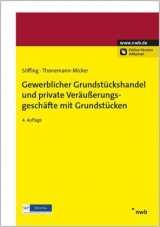 Gewerblicher Grundstückshandel und private Veräußerungsgeschäfte mit Grundstücken