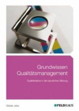 Grundwissen Qualitätsmanagement - Jobs, Günter