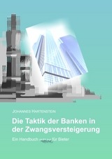 Die Taktik der Banken in der Zwangsversteigerung - Johannes Hartenstein