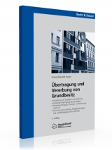 Übertragung und Vererbung von Grundbesitz - Hans Reinold Horst