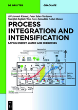 Process Integration and Intensification - Jirí Jaromír Klemeš, Petar Sabev Varbanov, Sharifah Rafidah Wan Wan Alwi, Zainuddin Abdul Manan