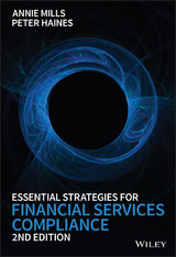 Essential Strategies for Financial Services Compliance - Annie Mills, Peter Haines